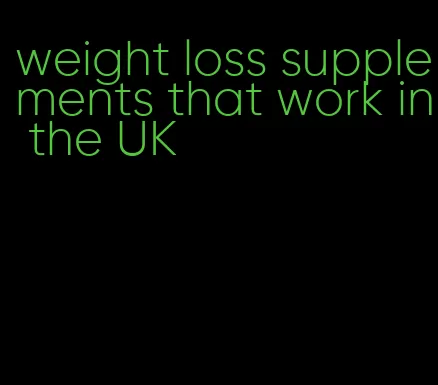 weight loss supplements that work in the UK