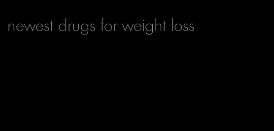 newest drugs for weight loss