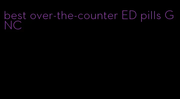best over-the-counter ED pills GNC