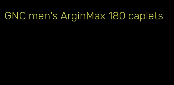 GNC men's ArginMax 180 caplets