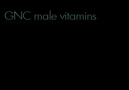 GNC male vitamins