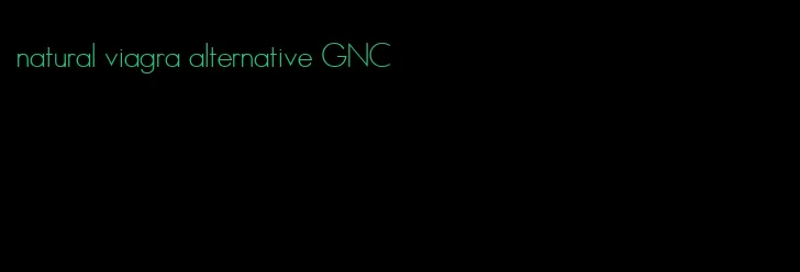 natural viagra alternative GNC