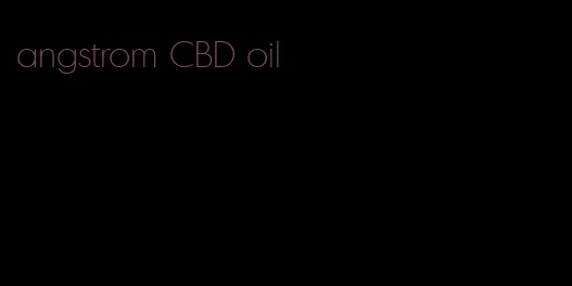 angstrom CBD oil