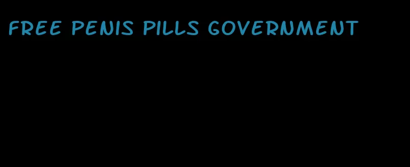 free penis pills government