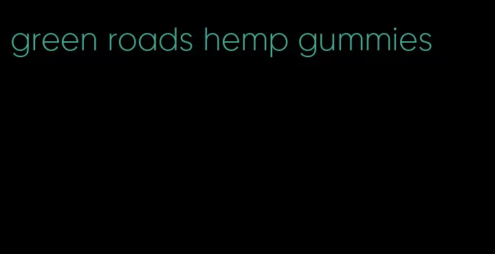 green roads hemp gummies