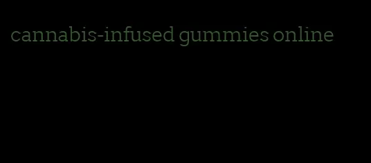 cannabis-infused gummies online