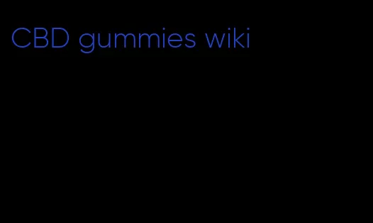 CBD gummies wiki