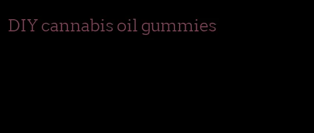 DIY cannabis oil gummies
