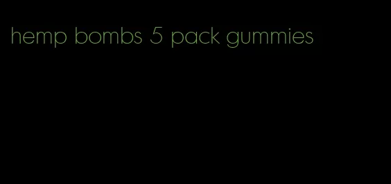 hemp bombs 5 pack gummies