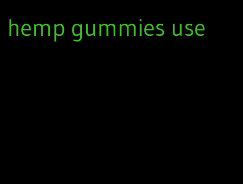 hemp gummies use