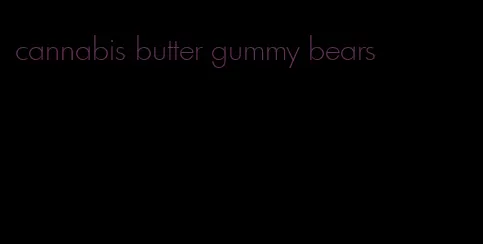 cannabis butter gummy bears