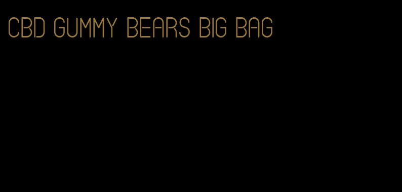 CBD gummy bears big bag