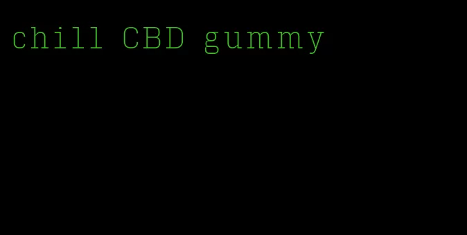 chill CBD gummy