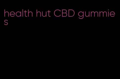 health hut CBD gummies