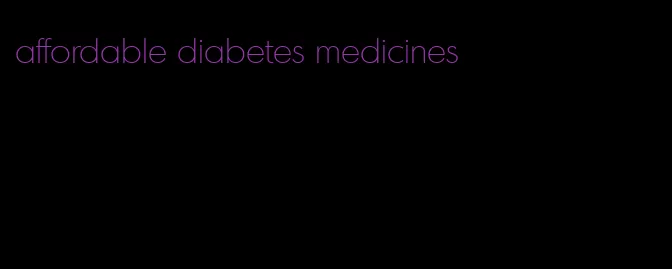 affordable diabetes medicines