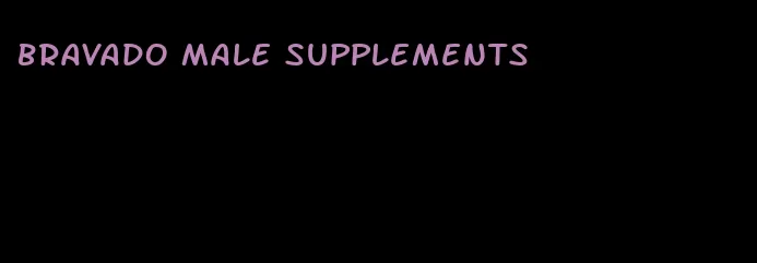 bravado male supplements