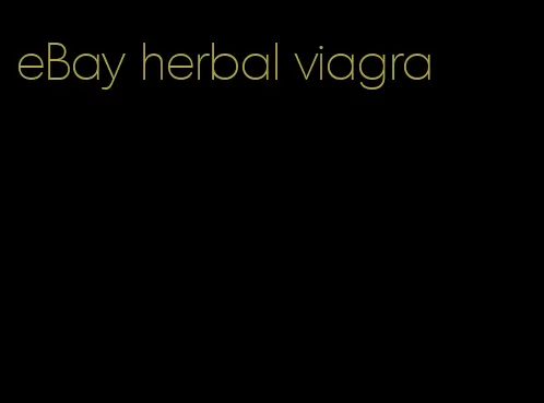 eBay herbal viagra
