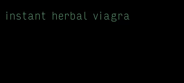 instant herbal viagra