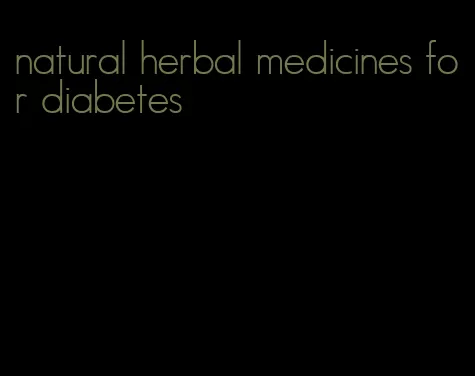 natural herbal medicines for diabetes
