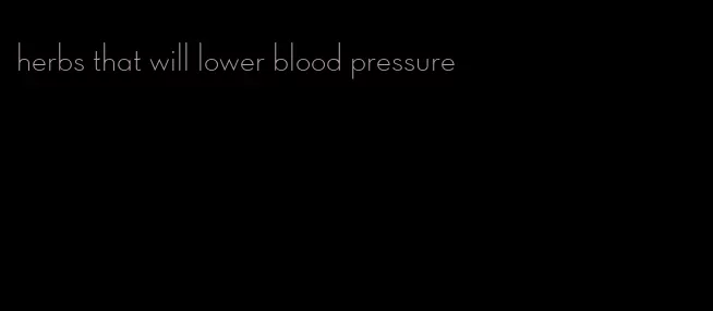 herbs that will lower blood pressure