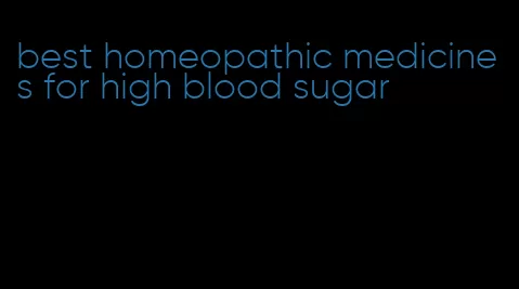 best homeopathic medicines for high blood sugar