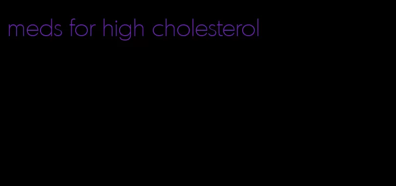 meds for high cholesterol