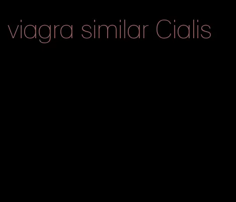 viagra similar Cialis