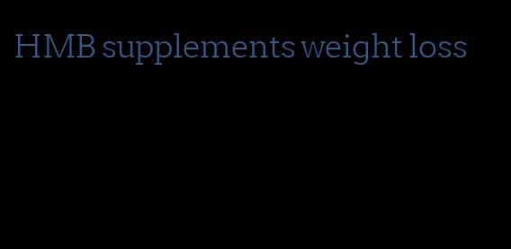 HMB supplements weight loss