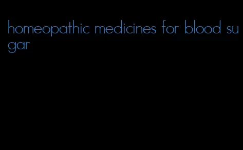 homeopathic medicines for blood sugar