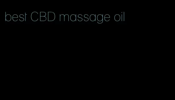 best CBD massage oil