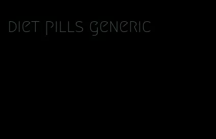 diet pills generic