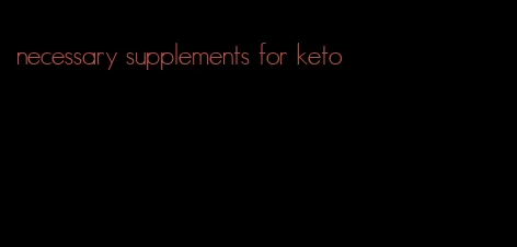 necessary supplements for keto
