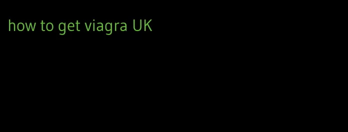 how to get viagra UK