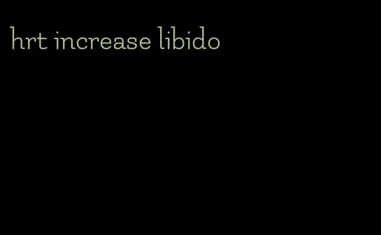 hrt increase libido