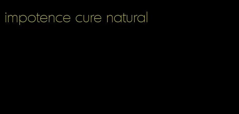 impotence cure natural