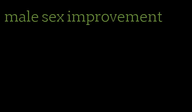 male sex improvement