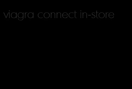 viagra connect in-store