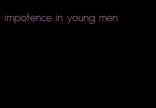 impotence in young men