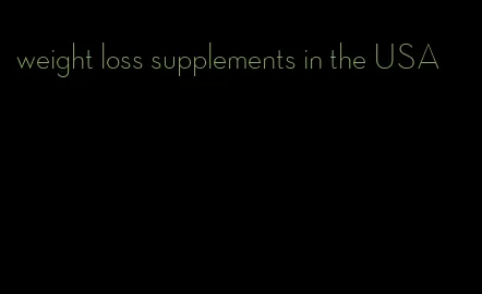 weight loss supplements in the USA