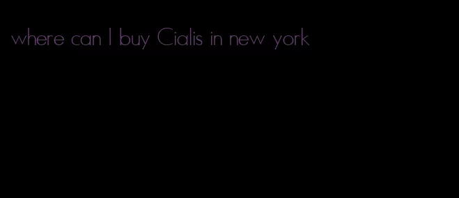 where can I buy Cialis in new york
