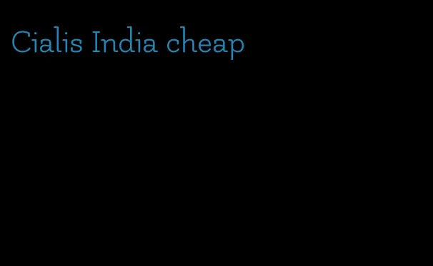Cialis India cheap