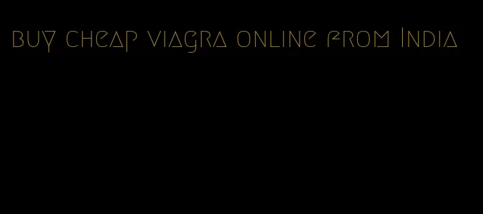 buy cheap viagra online from India