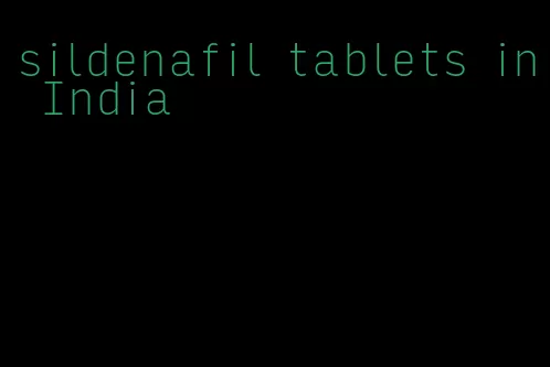 sildenafil tablets in India