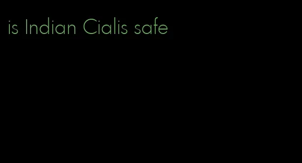 is Indian Cialis safe
