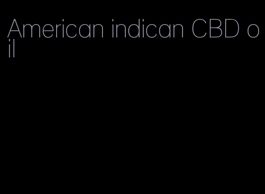 American indican CBD oil