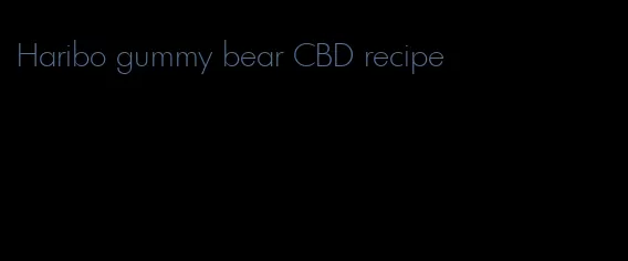 Haribo gummy bear CBD recipe