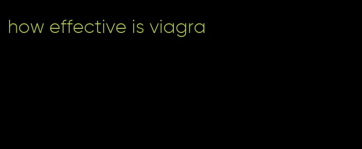 how effective is viagra