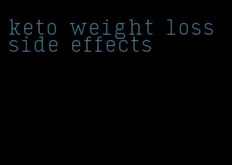 keto weight loss side effects