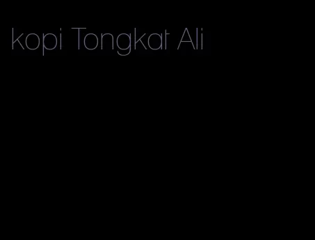 kopi Tongkat Ali