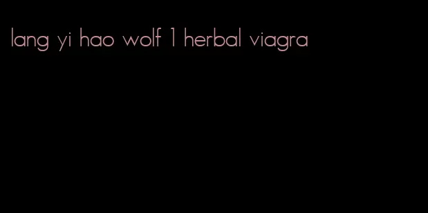lang yi hao wolf 1 herbal viagra